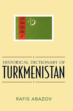 portada historical dictionary of turkmenistan (en Inglés)