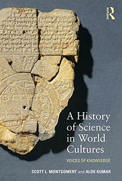 portada A History of Science in World Cultures: Voices of Knowledge (en Inglés)