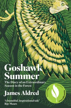 portada Goshawk Summer: The Diary of an Extraordinary Season in the Forest (en Inglés)