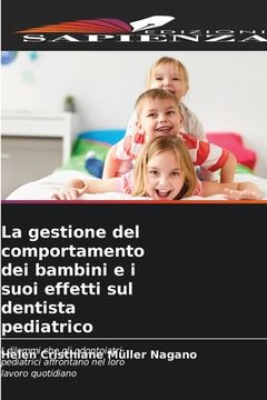 portada La gestione del comportamento dei bambini e i suoi effetti sul dentista pediatrico (in Italian)