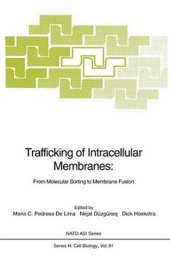 portada trafficking of intracellular membranes:: from molecular sorting to membrane fusion (in English)