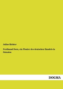 portada Ferdinand Dorn, ein Pionier des deutschen Handels in Ostasien (German Edition)