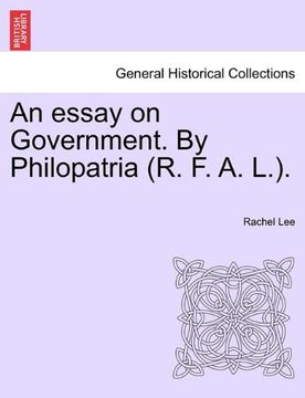 portada an essay on government. by philopatria (r. f. a. l.). (en Inglés)