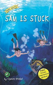 portada Sam is Stuck: Decodable Chapter Book: 1 (The Kents'Quest) (in English)