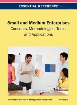 portada Small and Medium Enterprises: Concepts, Methodologies, Tools, and Applications Vol 4 (en Inglés)