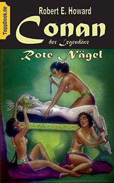 portada Conan der Legendäre: Rote Nägel (Toppbook Fantastische Welt (8)) (en Alemán)