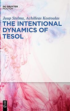 portada The Intentional Dynamics of Tesol (Trends in Applied Linguistics, 29) 