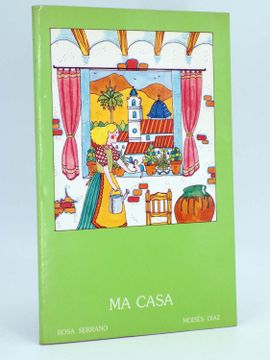 portada Biblioteca Infantil 4. Ma Casa (Rosa Serrano / Moisés Diaz) Generalitat Valenciana, 1985