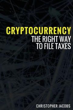 portada Cryptocurrency: The right way to file taxes (en Inglés)