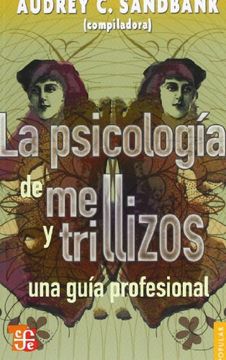 portada La Psicologia de Mellizos y Trillizos: Una Guia Profesional = Twins and Triplets Psychology (Coleccion Popular) (in Spanish)
