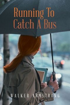 portada Running To Catch A Bus