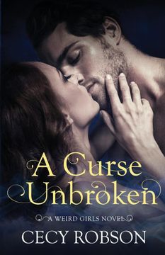 portada A Curse Unbroken: A Weird Girls Novel (5) (in English)
