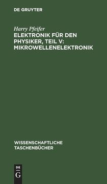 portada Elektronik für den Physiker, Teil V: Mikrowellenelektronik (en Alemán)