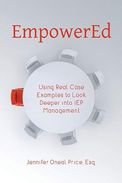 portada Empowered: Using Real Case Examples to Look Deeper Into iep Management (en Inglés)