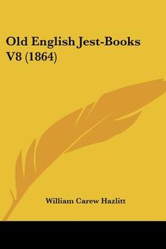 portada old english jest-books v8 (1864) (en Inglés)