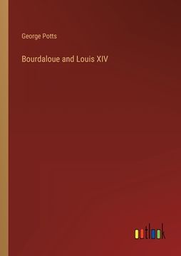 portada Bourdaloue and Louis XIV (en Inglés)