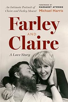 portada Farley and Claire: A Love Story (Foreword by Margaret Atwood) (en Inglés)
