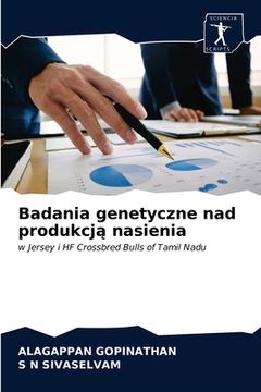 portada Badania genetyczne nad produkcją nasienia (in Polaco)