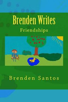 portada Brenden Writes: Friendships (en Inglés)