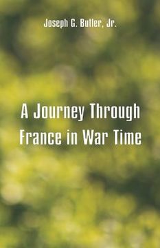 portada A Journey Through France in War Time