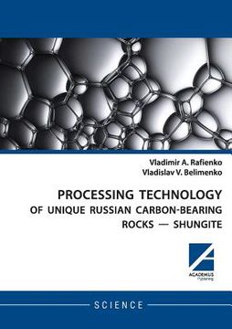 portada Processing Technology of Unique Russian Carbon-Bearing Rocks - Shungite (en Inglés)