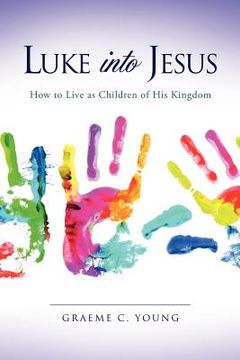 portada luke into jesus (en Inglés)