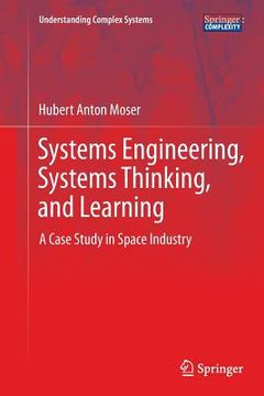 portada Systems Engineering, Systems Thinking, and Learning: A Case Study in Space Industry (en Inglés)