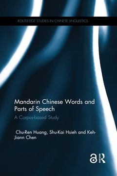 portada Mandarin Chinese Words and Parts of Speech (Routledge Studies in Chinese Linguistics) 