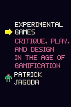 portada Experimental Games: Critique, Play, and Design in the age of Gamification (en Inglés)