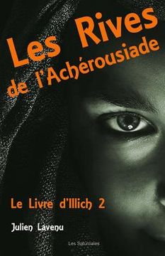 portada Les Rives de l'Achérousiade: Le Livre d'Illich 2 (en Francés)