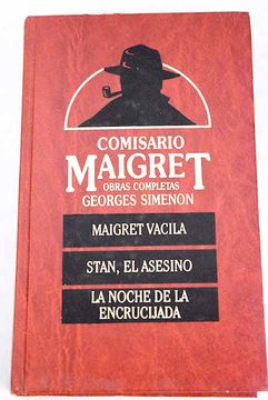 portada Maigret Vacila-Stain, el Asesinato-La Noche de la Encrucijada