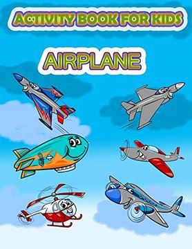 portada Activity Book for Kids Airplane: Fun Activity for Kids in Airplane and Things That fly Theme, Mazes, Coloring,Draw Using the Grid,Shadow Matching Game,Word Search Puzzle (Activity Book for Kids) (in English)
