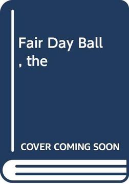 portada Fair day Ball, the (en Inglés)