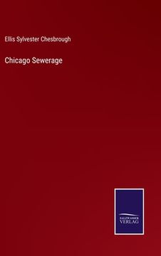 portada Chicago Sewerage (en Inglés)
