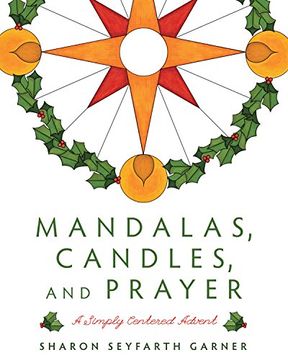 portada Mandalas, Candles, and Prayer: A Simply Centered Advent (en Inglés)