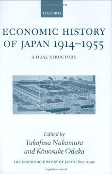 portada Economic History of Japan: 1600-1900: The Economic History of Japan: 1600-1990: Volume 3: Economic History of Japan 1914-1955: A Dual Structure: DualS Vol 3 (Economic History of Japan 1660-1990) (in English)