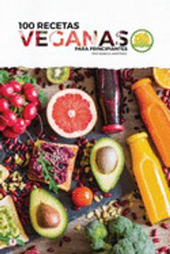 portada 100 Recetas Veganas Para Principiantes