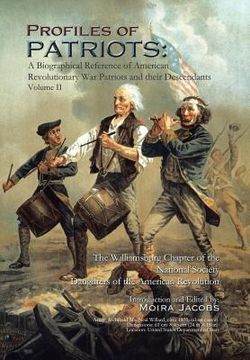 portada Profiles of Patriots: A Biographical Reference of American Revolutionary War Patriots and their Descendants (en Inglés)