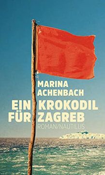 portada Ein Krokodil für Zagreb: Roman (in German)