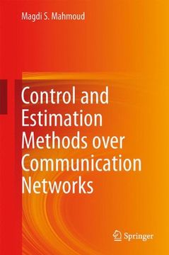 portada Control and Estimation Methods Over Communication Networks (en Inglés)