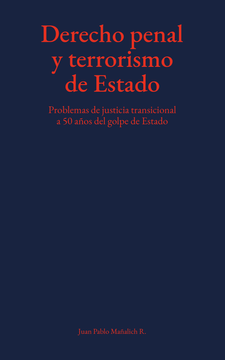 portada Derecho Penal y Terrorismo de Estado: Problemas de Justicia Transicional en el Chile Postdictatorial (in Spanish)