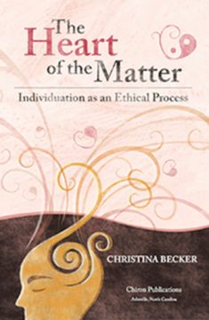 portada The Heart of the Matter- Individuation as an Ethical Process; 2nd Edition - Hardcover (in English)