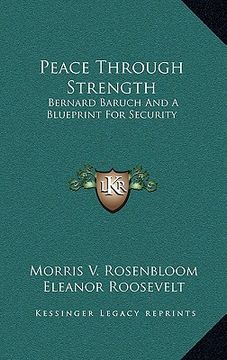 portada peace through strength: bernard baruch and a blueprint for security