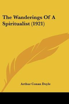 portada the wanderings of a spiritualist (1921) (en Inglés)