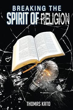 portada Breaking the Spirit of Religion (en Inglés)