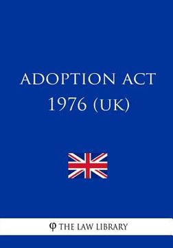 portada Adoption Act 1976 (UK) (en Inglés)
