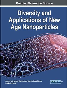 portada Diversity and Applications of new age Nanoparticles (Advances in Chemical and Materials Engineering) (en Inglés)