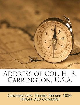 portada address of col. h. b. carrington, u.s.a. (in English)