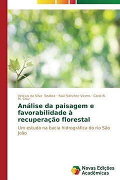 portada Análise da paisagem e favorabilidade à recuperação florestal