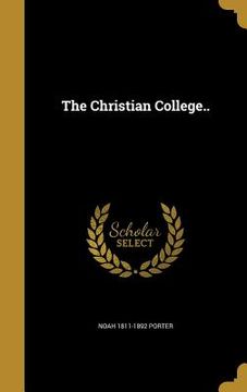 portada The Christian College.. (in English)